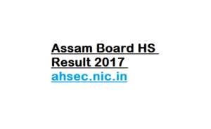Assam Board HS Result 2017