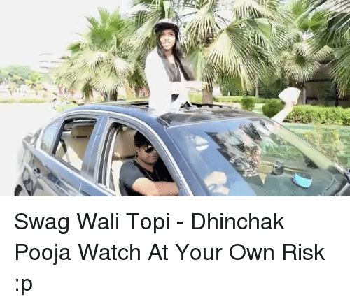 Swag wali topi by dhinchak pooja images