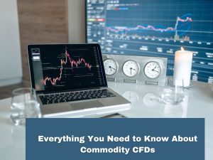 Everything You Need to Know About Commodity CFDs